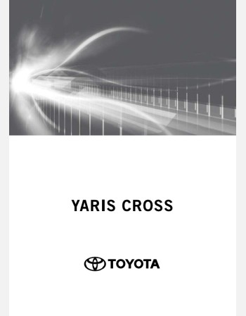 toyota yaris cross 2021-2022 navigation & multimedia system manual (jdm)